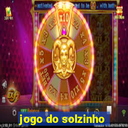 jogo do solzinho